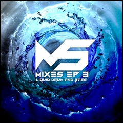 LIQUID DRUM & BASS: Cleansing Waters (Max Seraph Mixes Episode 3)