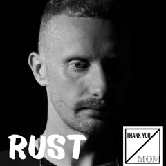 Thank Your Mom #6 - Rust