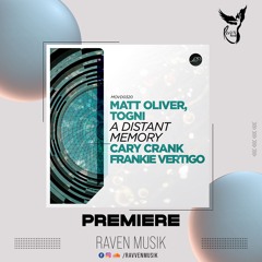 PREMIERE: Matt Oliver, Togni - A Distant Memory (Cary Crank Remix) [Movement Recordings]
