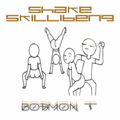 SHAKE - SKILLIBENG (BODMON EDIT)