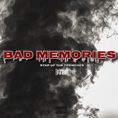 BAD MEMORIES