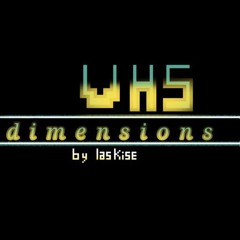 VHS Dimensions OST