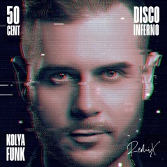 50 Cent - Disco Inferno (Kolya Funk Remix)
