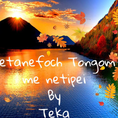 Fetanefoch tongom me netipei (Cover) By Teka
