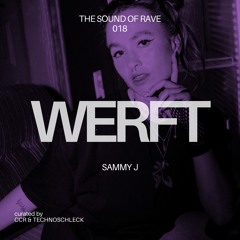 WERFT 018 - Sammy J