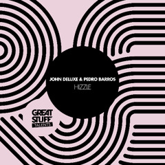 John Deluxe & Pedro Barros - Got Something