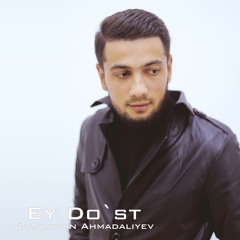 Ey do'st.wav (Ey do'st)