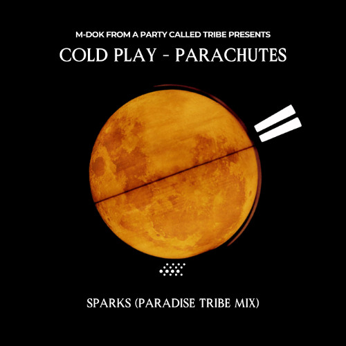 Sparks (Paradise Tribe Mix)