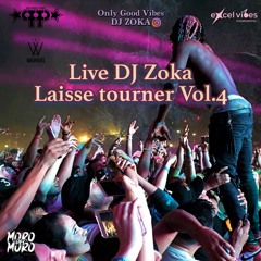 Live Dj Zoka - Laisse Tourner Vol.4 - Les week end Fou