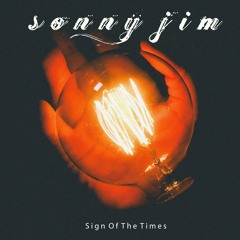 'Sign Of The Times' by Sonny Jim