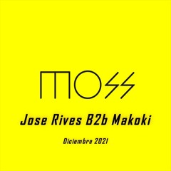 JOSE RIVES B2B  MAKOKI . MOSS -DICIEMBRE - 2021.