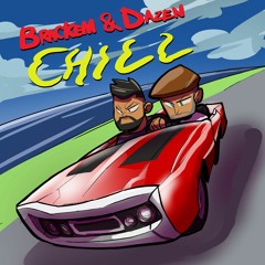 Brackem & Dazen - Chill