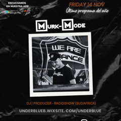 Murk-Mode On UnderBlue Radio Argentina (15 November 2025)