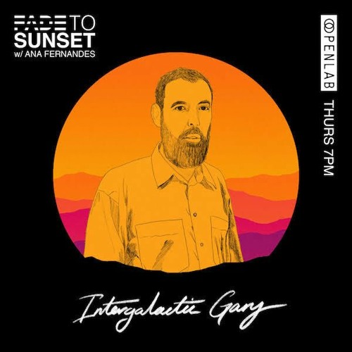 Fade To Sunset [with Intergalactic Gary]