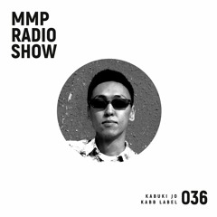 MMP[036] Kabuki Jo (GUEST)