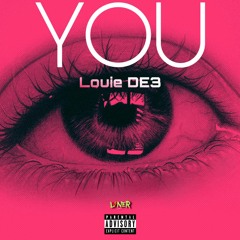 Louie DE3 - You