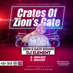Crates Of Zions Gate mix show Tuesdays on Nice Up Radio