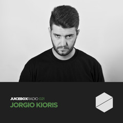 Juicebox Radio 021 - Jorgio Kioris