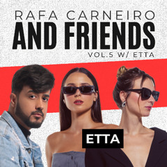 PACK RAFA CARNEIRO AND FRIENDS VOL. 5 W/ ETTA