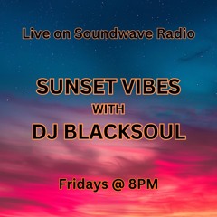 Sunset Vibes With DJ Blacksoul 12.04.24