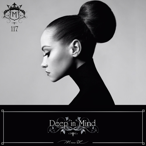 Deep in Mind Vol.117 By Manu DC