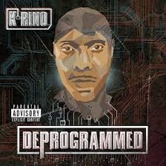K-Rino - Deprogrammed