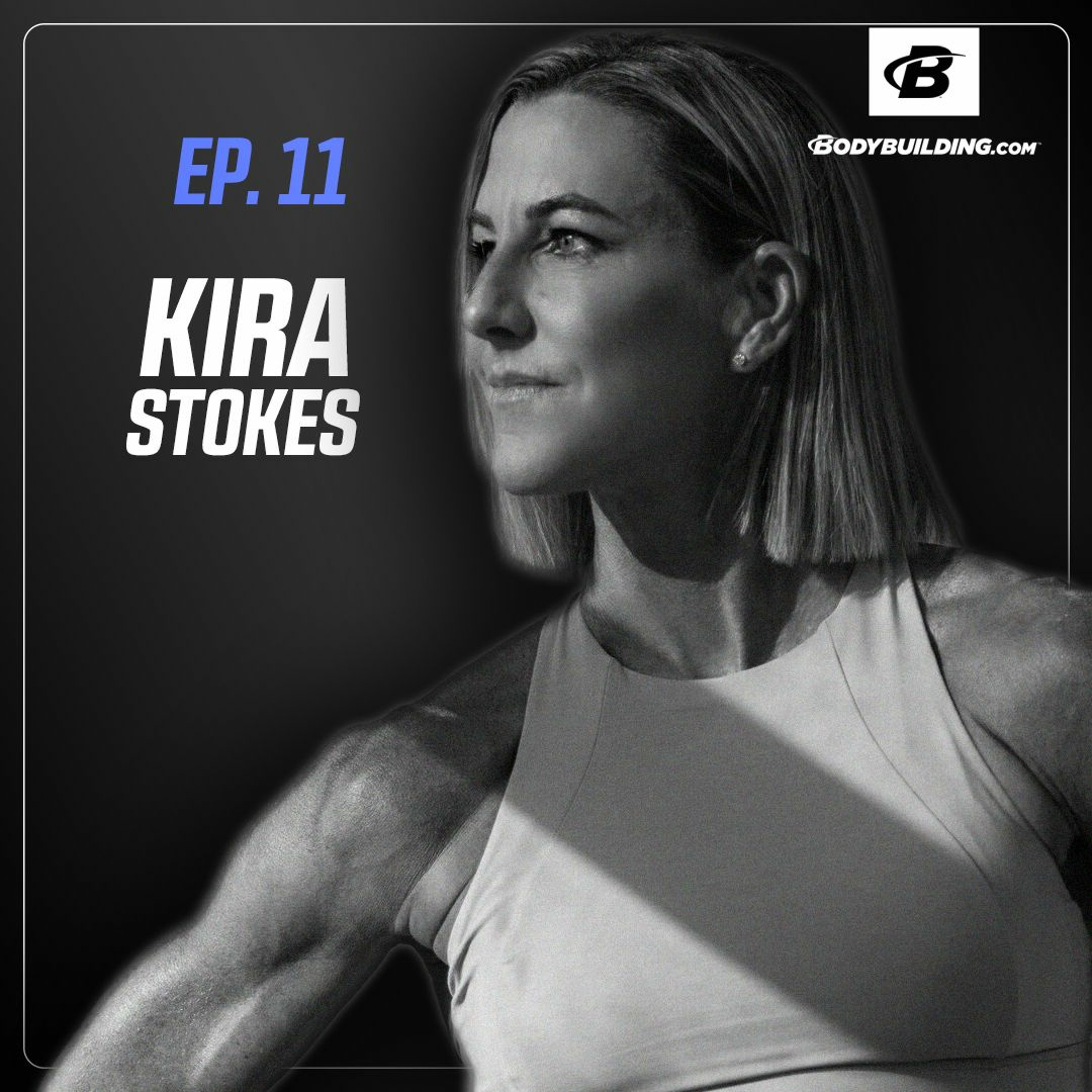 Episode 11 | Kira Stokes | Building Abs, Hybrid Training and Movement After Menopause