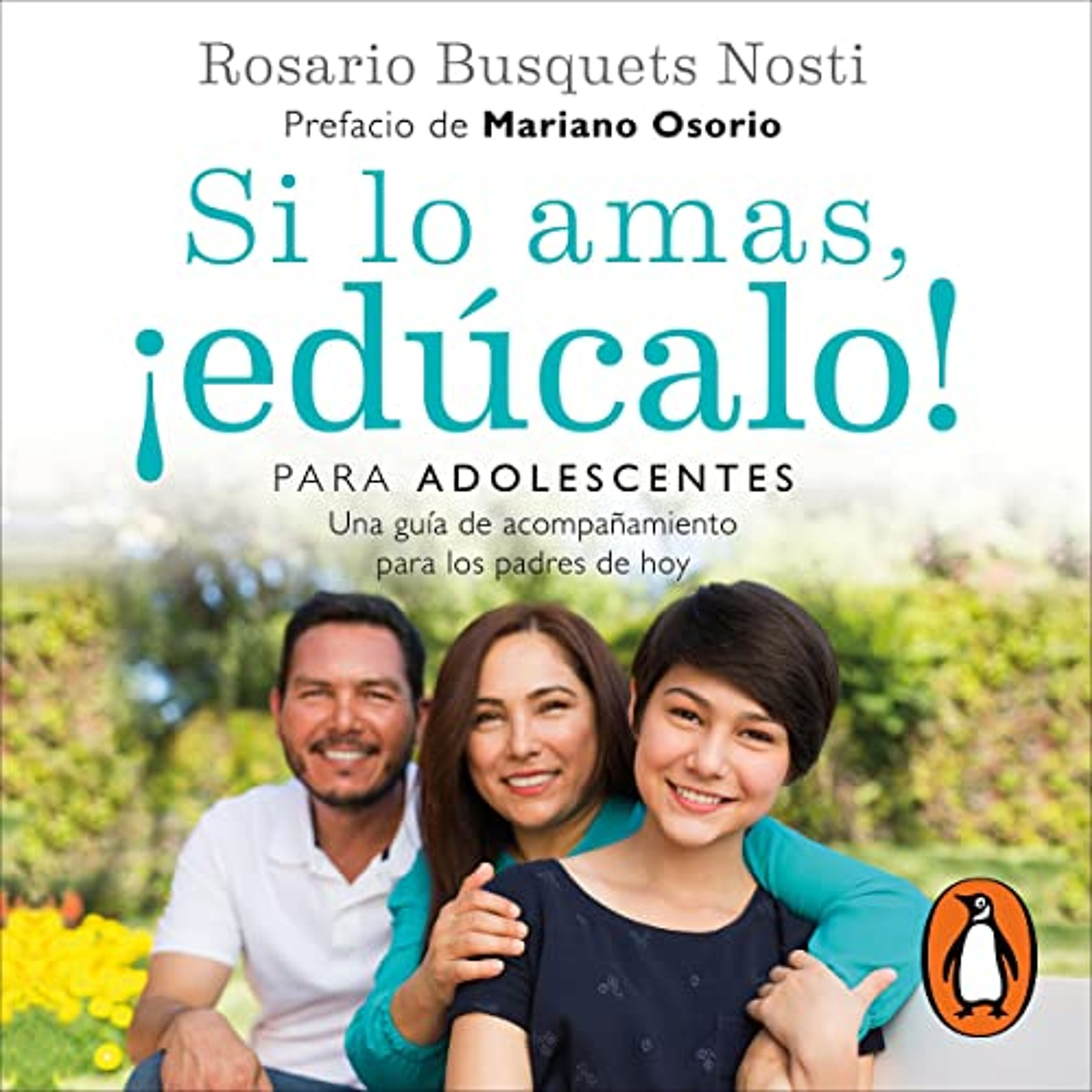 Si lo amas, ¡edúcalo! Para adolescentes [If You Love Him, Educate Him! For Teenagers] (Audiolibro) | Prueba Gratis
