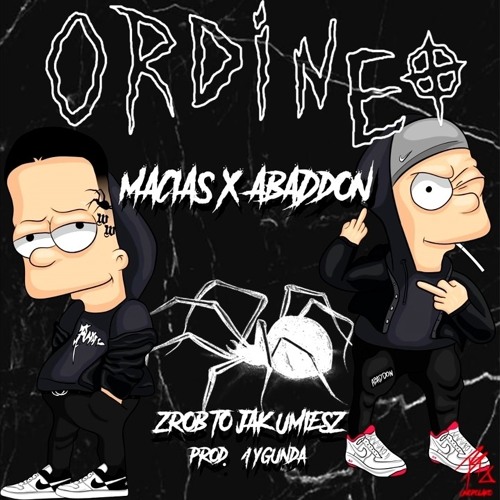 ABADDON x MACIAS - ZROB TO JAK UMIESZ 1YGUNDA