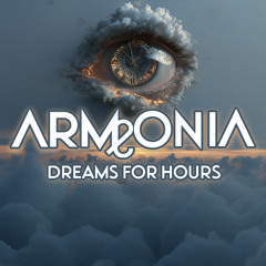 Dreams for Hours - Armonía