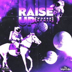 The Belgian Stallion - Raise Up (Woebn Remix) (Out now on Tunnel Factory)