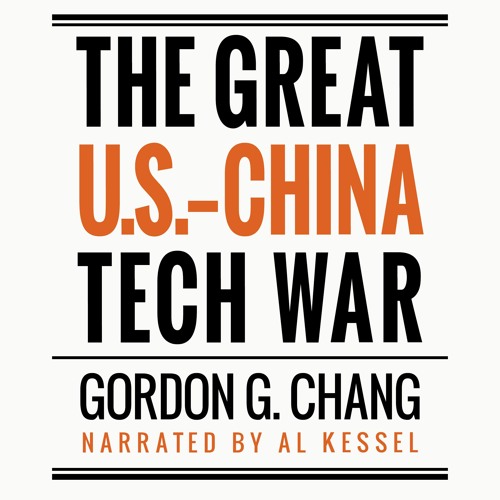 The Great US-China Tech War