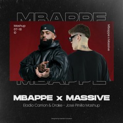 MBAPPE X MASSIVE - Eladio Carrion & Drake (Jose Pinilla Mashup)