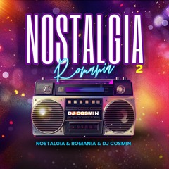 NOSTALGIA ROMANIA  2 - DJ COSMIN