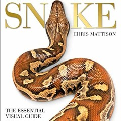 [Access] EPUB 📨 Snake: The Essential Visual Guide by  Chris Mattison EPUB KINDLE PDF