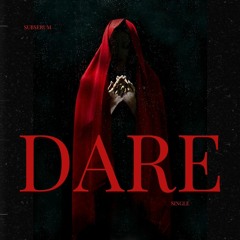 Dare
