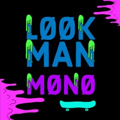 Look Man (Original Mix)