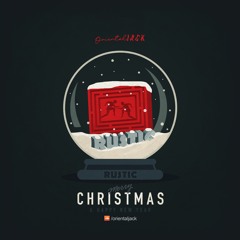 Oriental Jack 2022 X-MAS MIXTAPE : RUSTIC