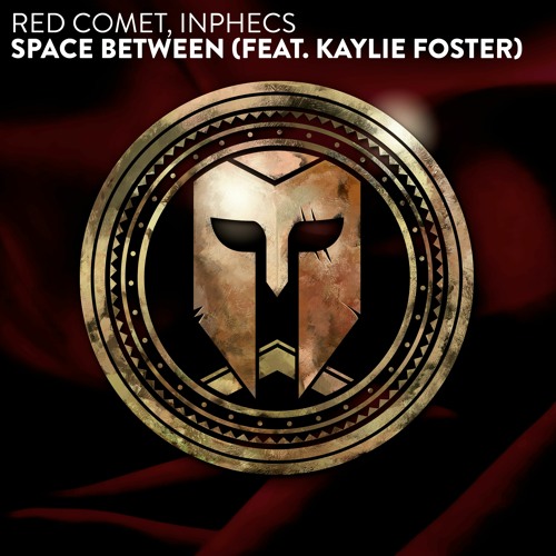 Red Comet, Inphecs - Space Between (feat. Kaylie Foster)