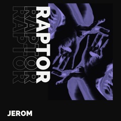 Jerom - Raptor (Original Mix)