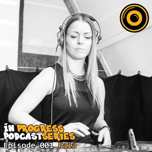 In Progress Podcast Series Episode 001 Faia