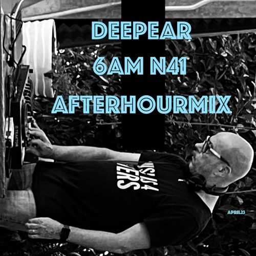 6AM N41 (afterhourmix)