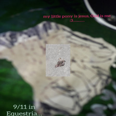 my little pony is jesus, god is me :3 - pony dance