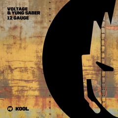 Voltage (Feat. Yung Saber) - 12 Gauge (Out Now)
