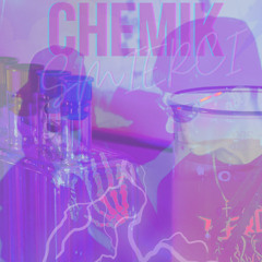 CHEMIK (ft. artel, alviin)