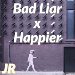 Bad Liar X Happier