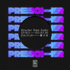 Prescher Point Radio | EP 003