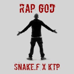 Rap God ft. KTP