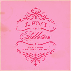 Levi ft. Jai Waetford - Addiction