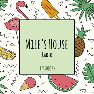 Edgard Mile - Mile's House Radio 044 2021-02-28 Artwork